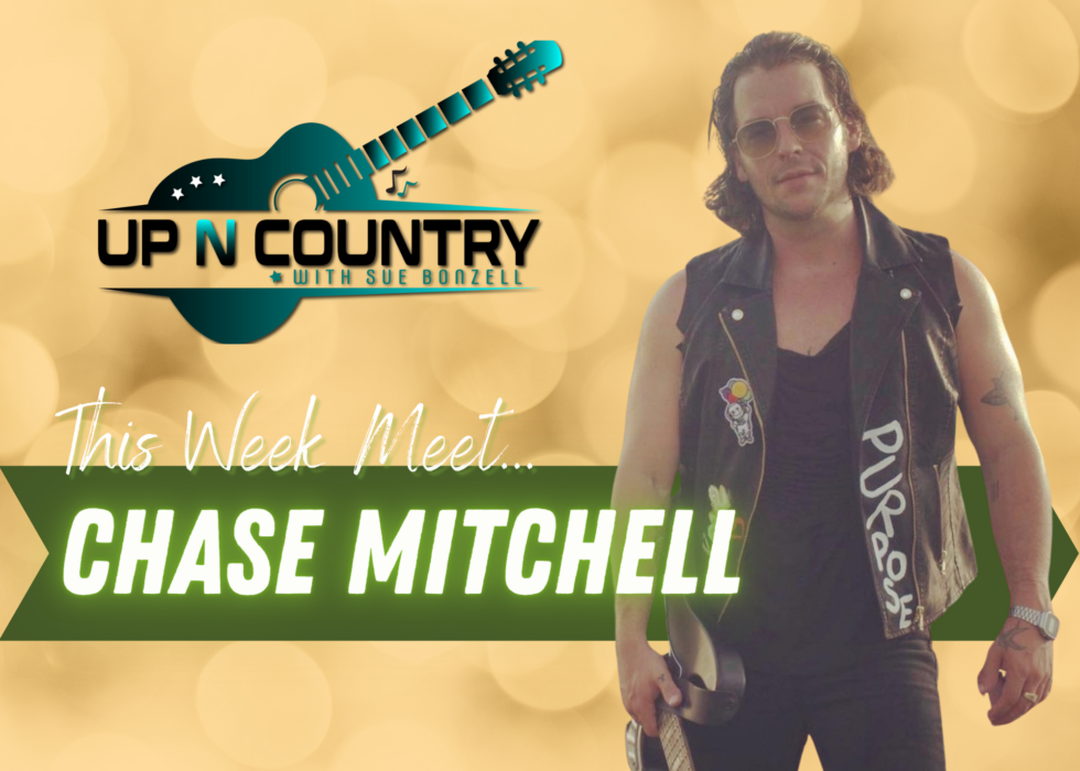 Meet Country Artist Chase Mitchell Up N Country